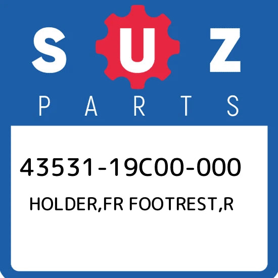 SUZUKI FOOT REST HOLD E R BR ACK ET 43531-é1[<C00