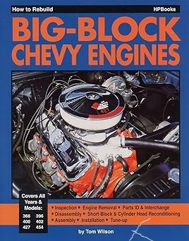 CHEVROLET Big-Block CHEVY Engines All Years & Models by Tom Wilson ISBN 0-89586-175-5 #B42