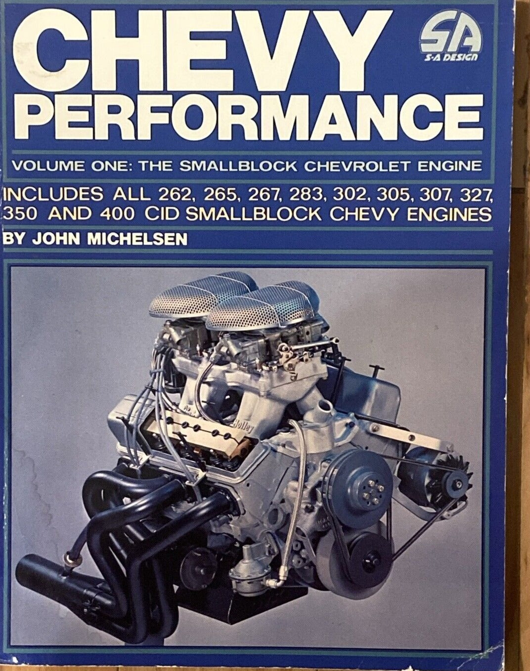 CHEVROLET CHEVY PERFORMANCE 262 265 267 283 302 305 307 327 350 400 CID Small Block Chevy Engines ISBN # 0-931472-07-5 / 07-5 #B39