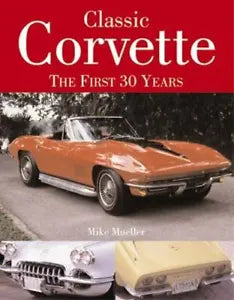 1953 to 1962 Classic Corvette Book by Mike Mueller ISBN 0-7603-1806-9 #B23