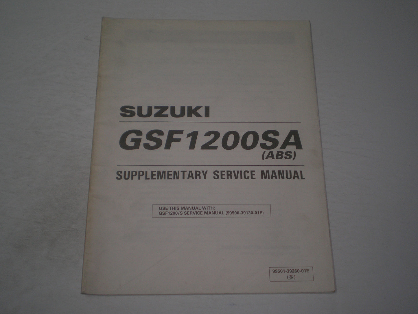 SUZUKI GSF1200SA V ABS Bandit 1997 Service Manual Supplement 99501-39260-01E #1933