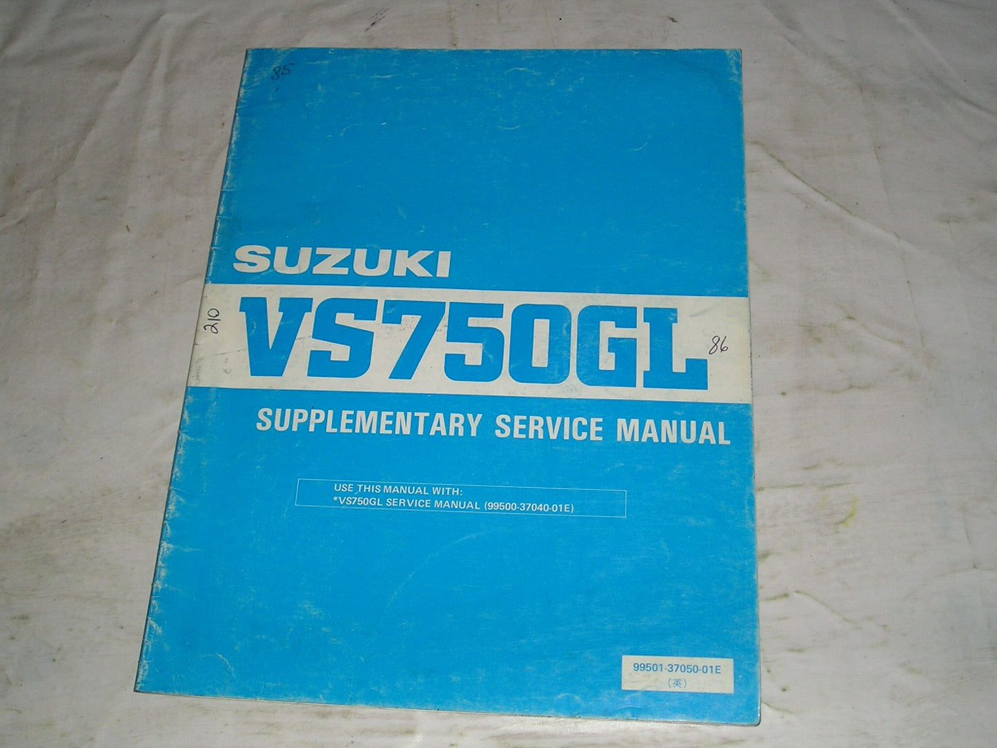 SUZUKI VS750 GL 1986 Service Manual Supplement 99501-37050-01E #210