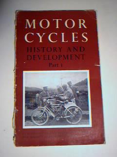 MOTORCYCLE HISTORY AND DEVELOPMENT PAR T 1