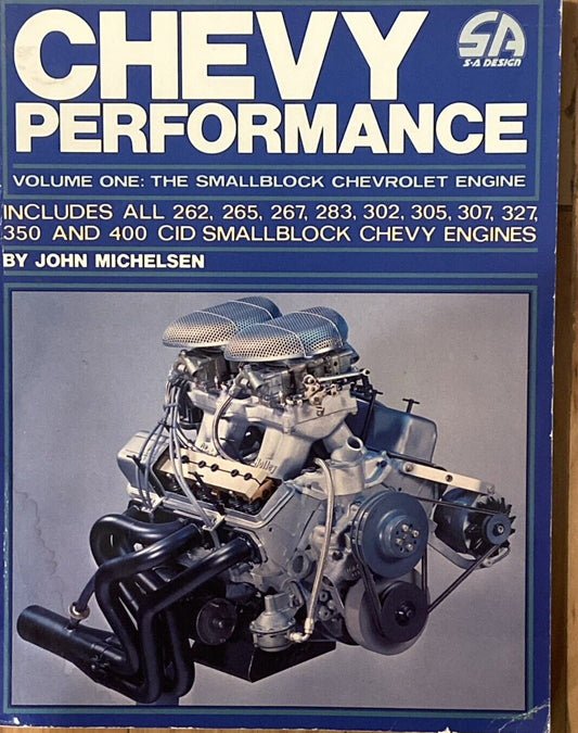 CHEVROLET CHEVY PERFORMANCE 262 265 267 283 302 305 307 327 350 400 CID Small Block Chevy Engines ISBN # 0-931472-07-5 / 07-5  #B39