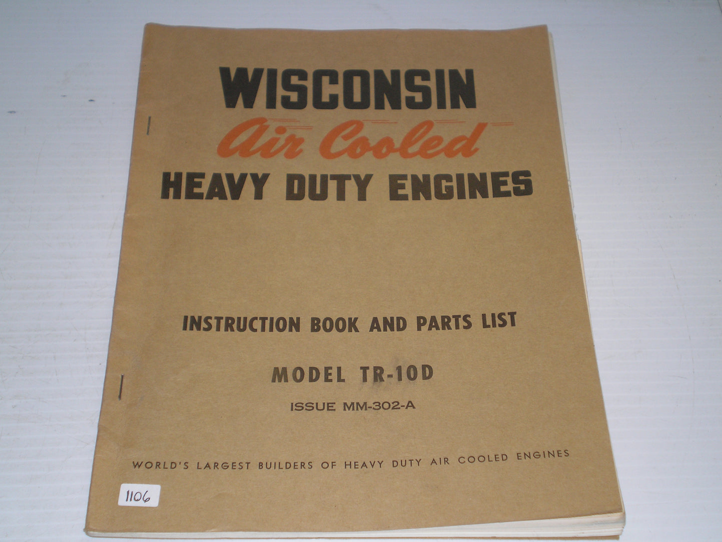 WISCONSIN Air Cooled Heavy Duty Engines  TR10D  TR-10D  Service Manual & Parts List  MM-302-A    #1106