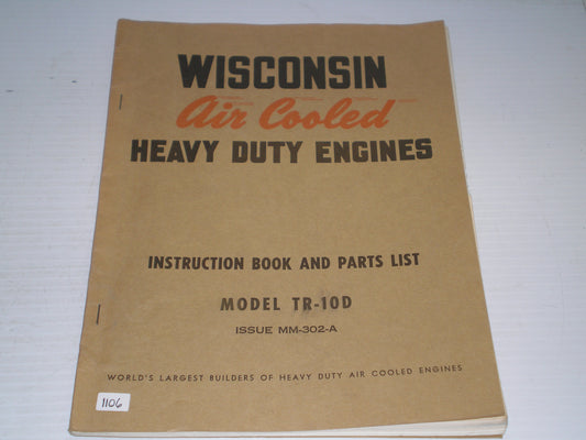 WISCONSIN Air Cooled Heavy Duty Engines  TR10D  TR-10D  Service Manual & Parts List  MM-302-A    #1106