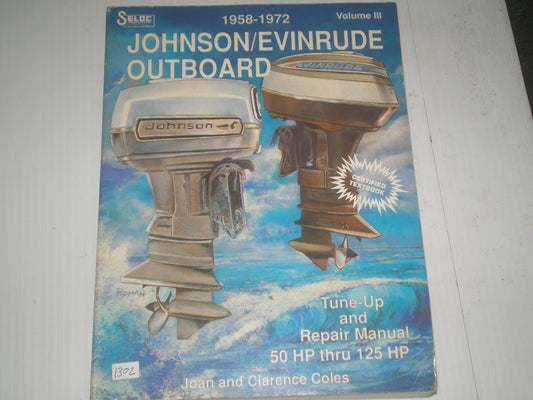 EVINRUDE & JOHNSON  Outboard Motor 50 HP to 125 HP  1958-1972  Tune-up and Repair Marine Manual  #1302