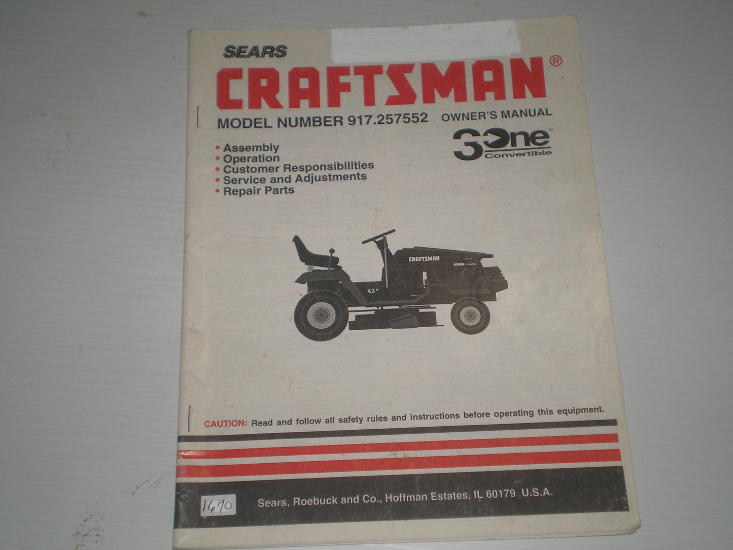 CRAFTSMAN SEARS Tractor  3 One Convertible  14 HP  Model # 917.257552  Owner's Manual  #1670