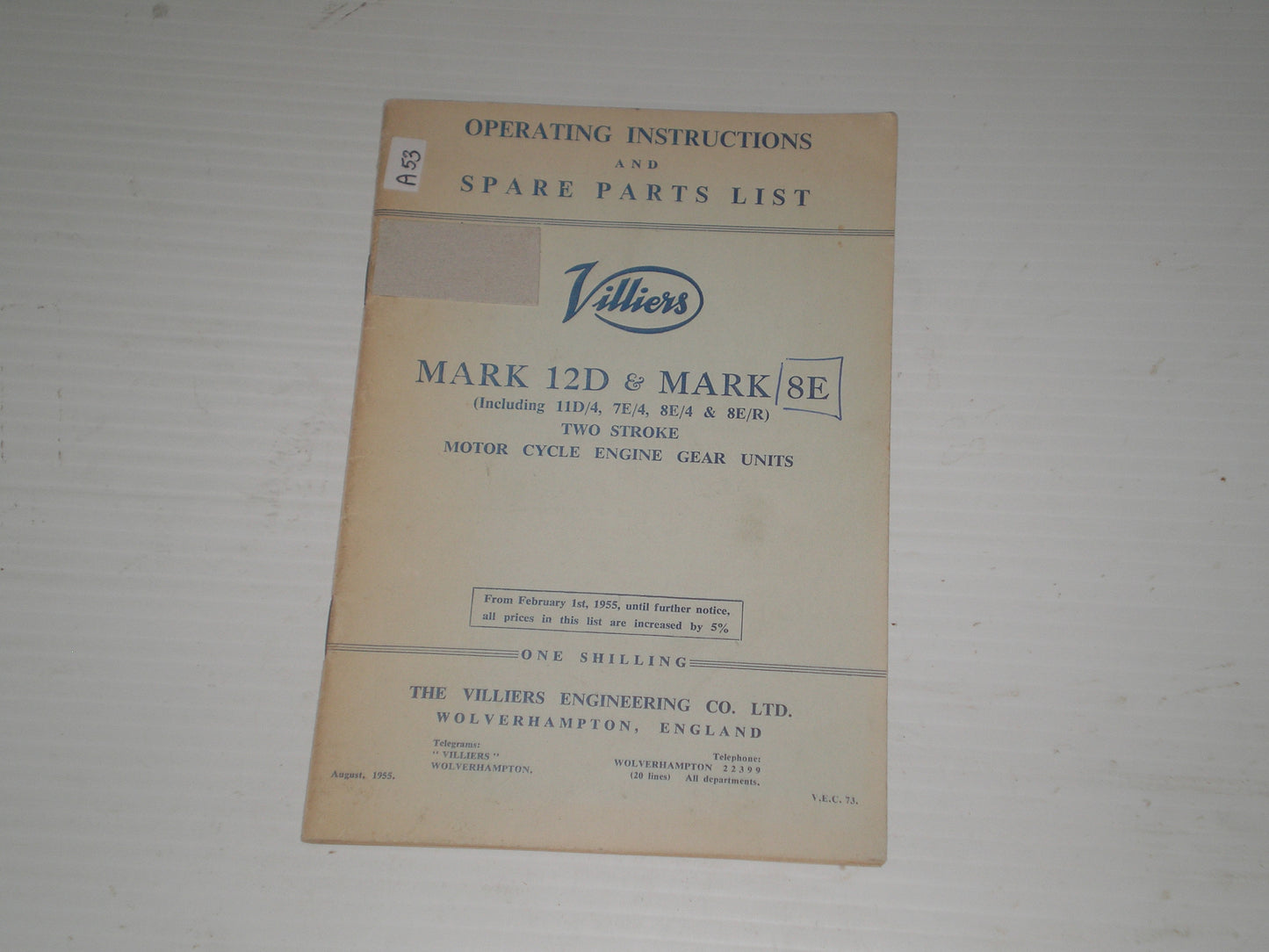 VILLIERS Engines 1955  Mark 12D  Mark 8E 11D/4 - 7E/4 - 8E/4 - 8E/R  Operating Instructions & Parts List  V.E.C. 73  #A53