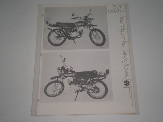 SUZUKI TS50 Gaucho Assembly & Pre-Delivery Service Manual #1962