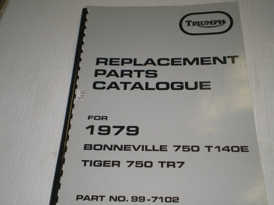 TRIUMPH Bonneville 750 T140E & Tiger 750 TR7 1979 Replacement Parts Catalogue 99-7102  #E31