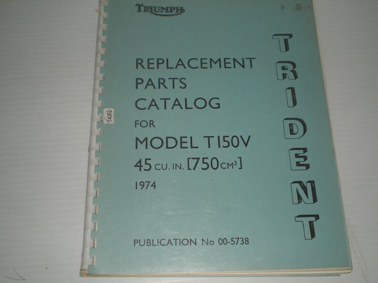 TRIUMPH Trident T150 V 1974 Parts Catalogue  00-5738  #E29